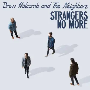 Drew Holcomb & the Neighbors - Strangers No More  [VINYL RECORD - LP] 180 Gram