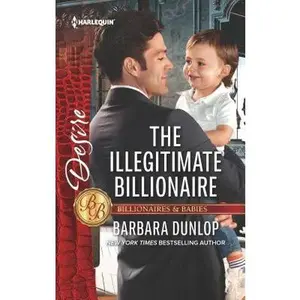 USED-The Illegitimate Billionaire by Dunlop, Barbara (Unknown)