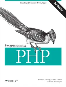 USED-Programming PHP: Creating Dynamic Web Pages by Tatroe, Kevin (Paperback)