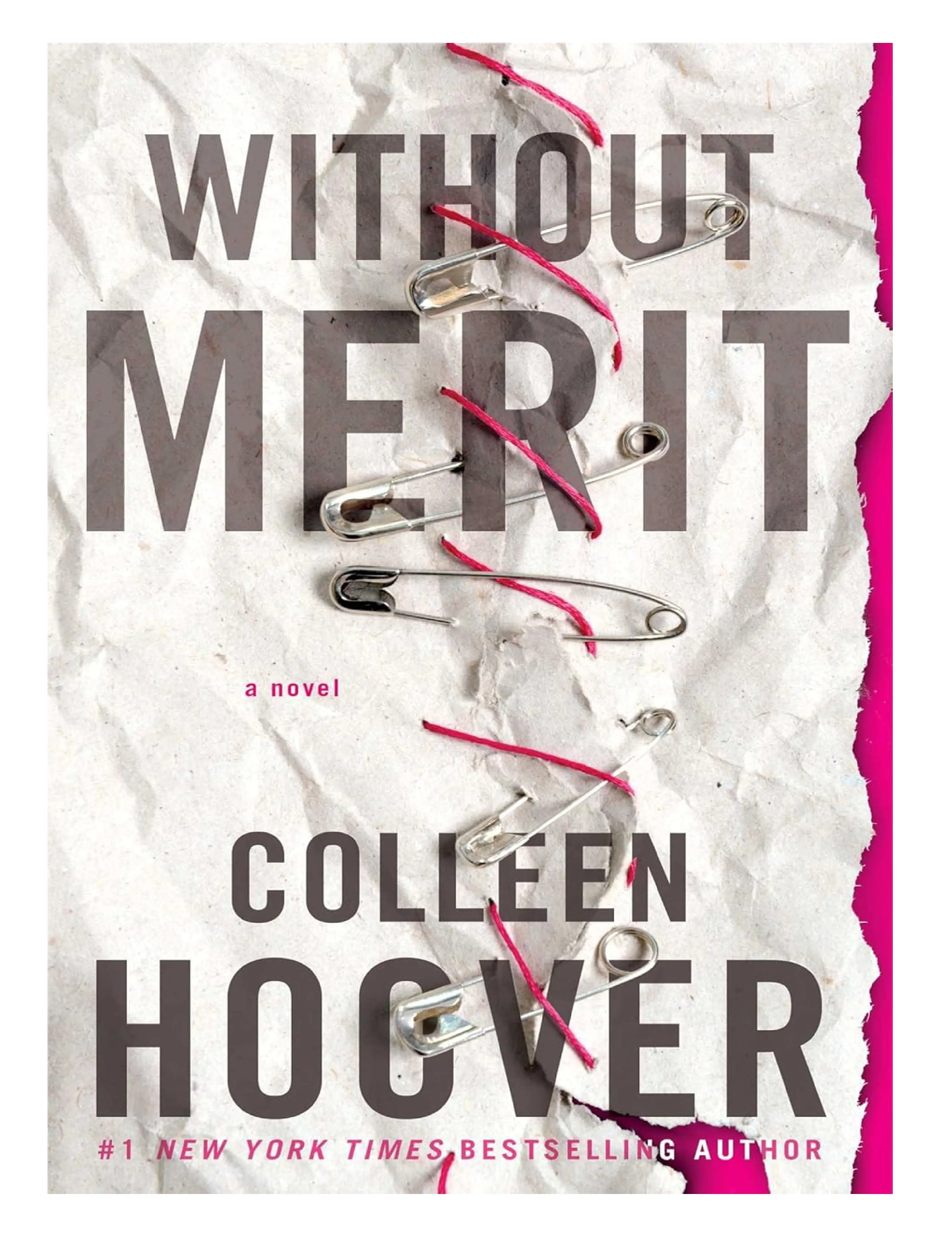 Without Merit: A Layered Novel of Family Love, Truth, Consequences, Forgiveness, Escape & Idealism by Colleen Hoover - #1 New York Times Bestselling Author, Atria Books (Paperback) Novel Book