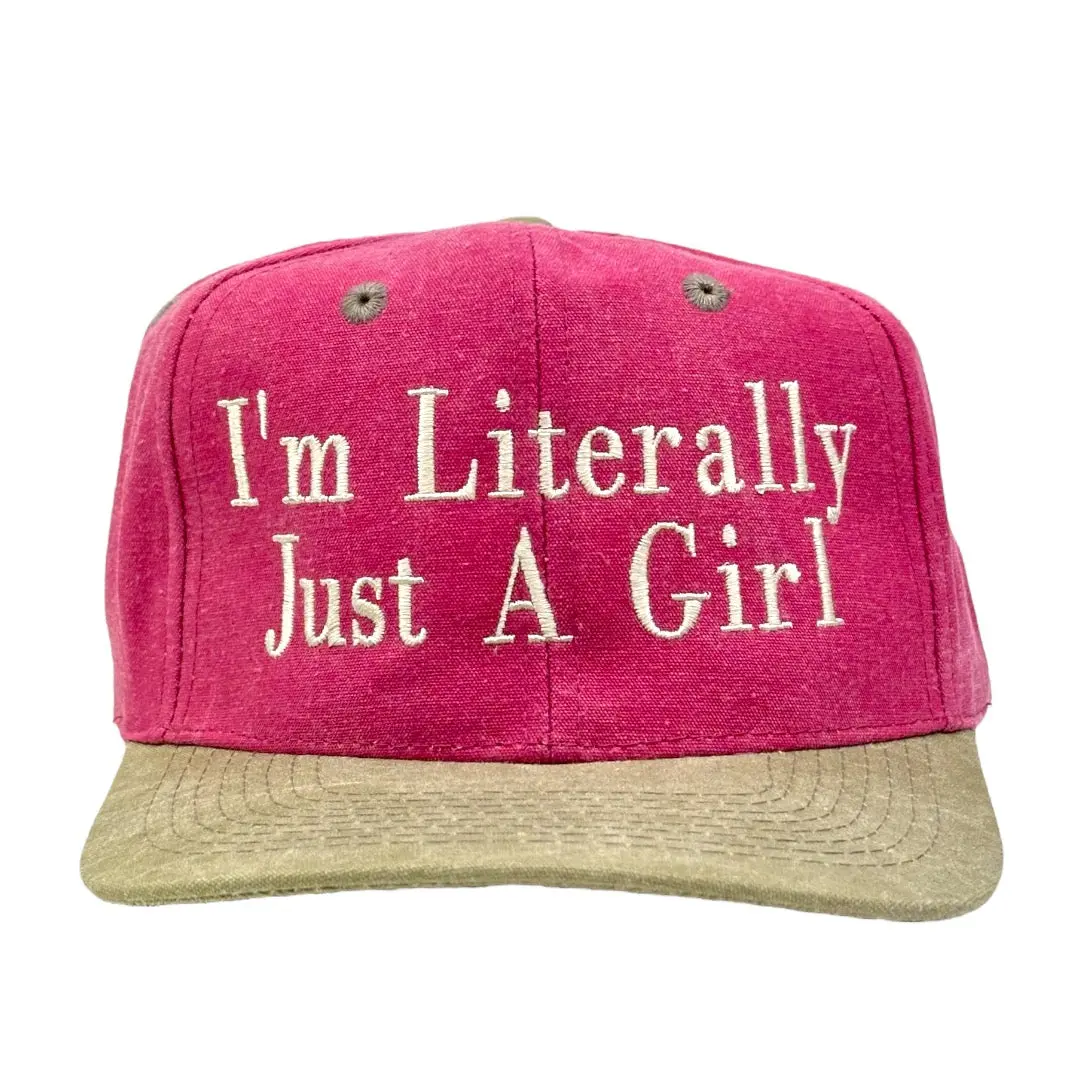 I’m Literally Just a Girl Embroidered Hat I’m Literally Just a Girl Embroidered Hat