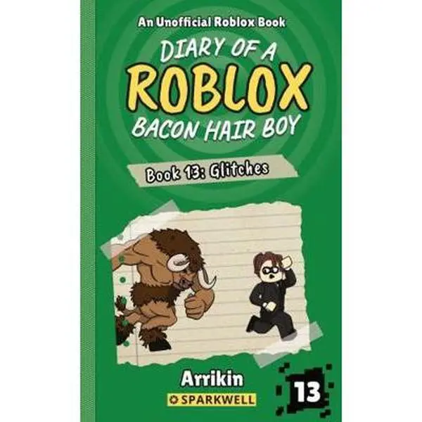 USED-Glitches (Diary of a Bacon Hair Boy, Book 13) (Diary of a Roblox Bacon Hair Boy) by Arrikin Books (Paperback)