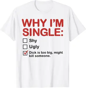 Why I'm Single Checkbox Funny Dating Humor T-Shirt unisex T-Shirt