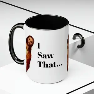 15 oz, Jesus I saw that... Two-Tone Coffee Mugs