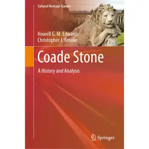 USED-Coade Stone: A History and Analysis by Edwards, Howell G. M. (Hardcover)