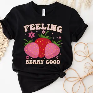 Feeling Berry Good, Strawberry Shirt, Farmers Market Shirt, Strawberries Shirt, Fruit T Shirt, Summer Shirt, Fruit Tshirt, Berry Shirt