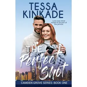 USED-The Perfect Shot: Camden Grove Series Book 1 by Kinkade, Tessa (Paperback)