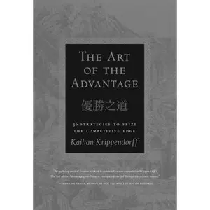USED-The Art of the Advantage: 36 Strategies to Seize the Competitve Edge by Kaihan Krippendorf (Hardcover)