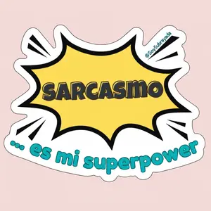Sticker - Sarcasmo es mi superpower