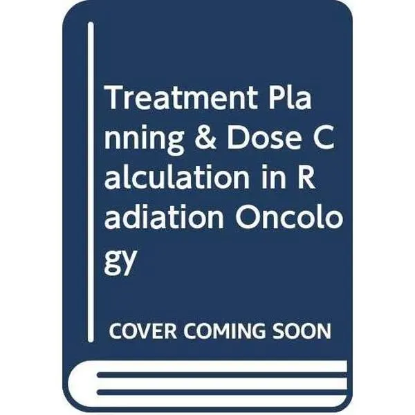 USED-Treatment Planning & Dose Calculation in Radiation Oncology by Gunilla C. Bentel (Paperback)