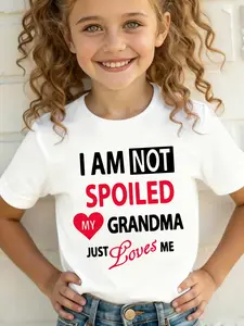 I Am Not Spoiled My Grandma Just Loves Me Kids T-Shirt Funny Grandma Granddaughter Graphic Tee for Girls