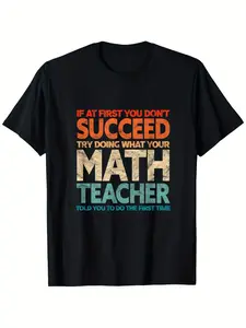 If You Don'T Succeed Initially Give It a Shot with a Playful Math Teacher T-Shirt. It'S a Casual Round-Neck Short-Sleeved Shirt That Fits All Personalities Made from Slightly Stretchy 100% Available in Sizes S to XXXL