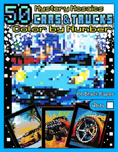 Mystery Mosaics Color by Number: Cars & Trucks: Pixel Art Coloring Book for Kids & Adults with Dazzling Hidden Vehicle Images, Color Quest