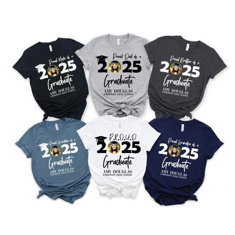 Personalized Graduation Shirts, Add the Photo Graduation Shirt, Proud Mom of a 2025 Graduate Shirts, Class of 2025 Family Graduation Shirts
