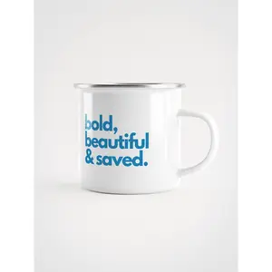 Bold Beautiful & Saved Enamel Mug