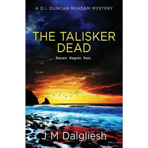 USED-The Talisker Dead: A D.I. Duncan McAdam Mystery by Dalgliesh, J. M. (Paperback)