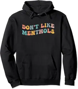 Don't Like Menthols Funny Meme Viral Joke Popular Culture Pullover Hoodie - Jessicajon Shop 86B0BQG1LQP3