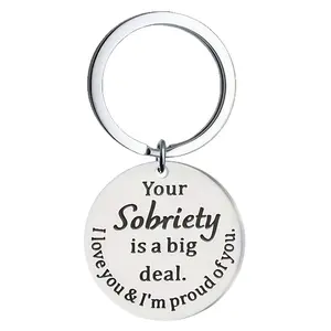 1pc Unisex "Your Sobriety Is A Big Deal" Stainless Steel Keychain, Best Friend Birthday Inspirational Gift, Valentine's Day Gift For Recovery, Car Key Accessories Bag Charm