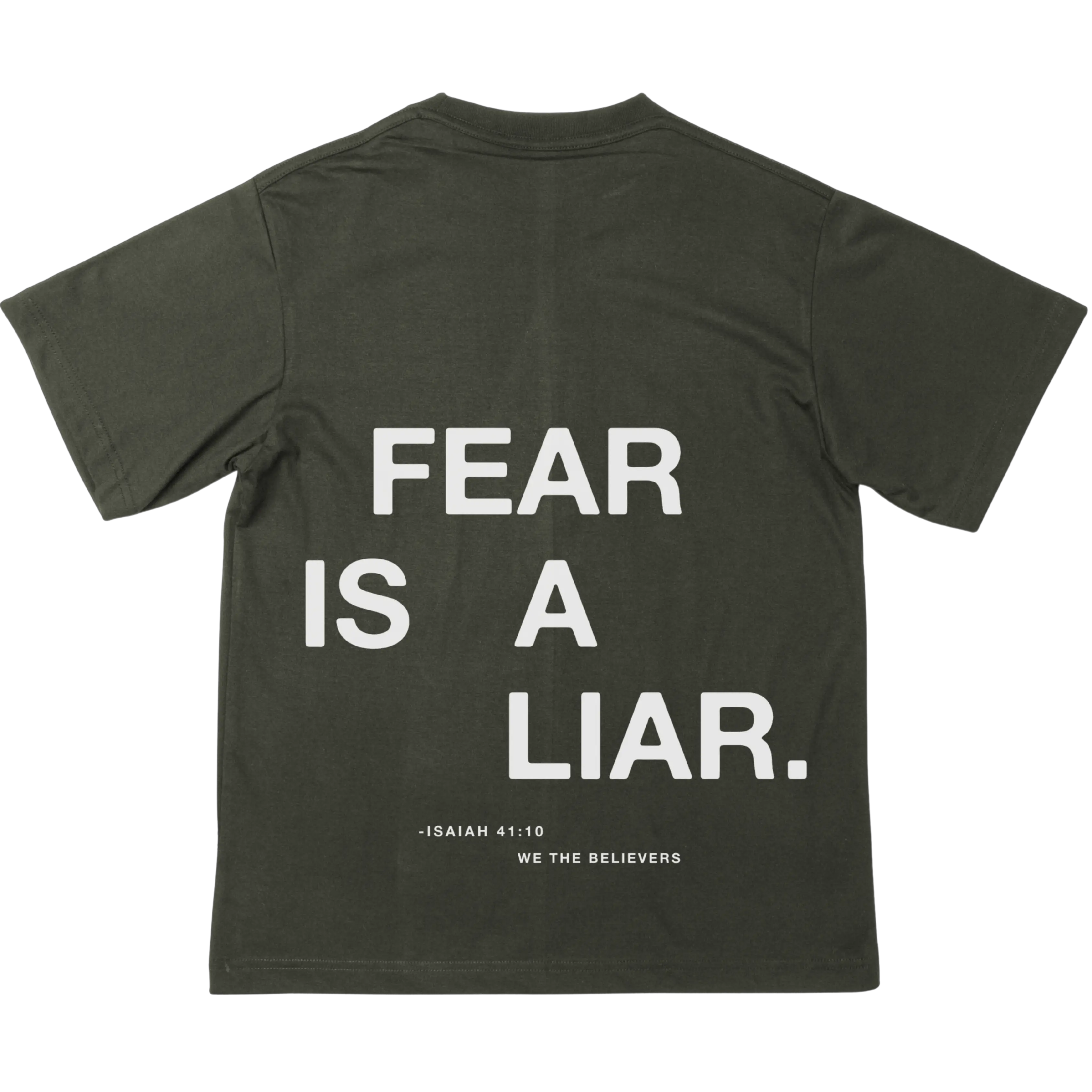 Fear Is A Liar | T-Shirt