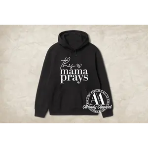 This Mama Prays Sweatshirt