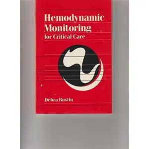 USED-Hemodynamic Monitoring for Critical Care by Debra Bustin (Paperback)
