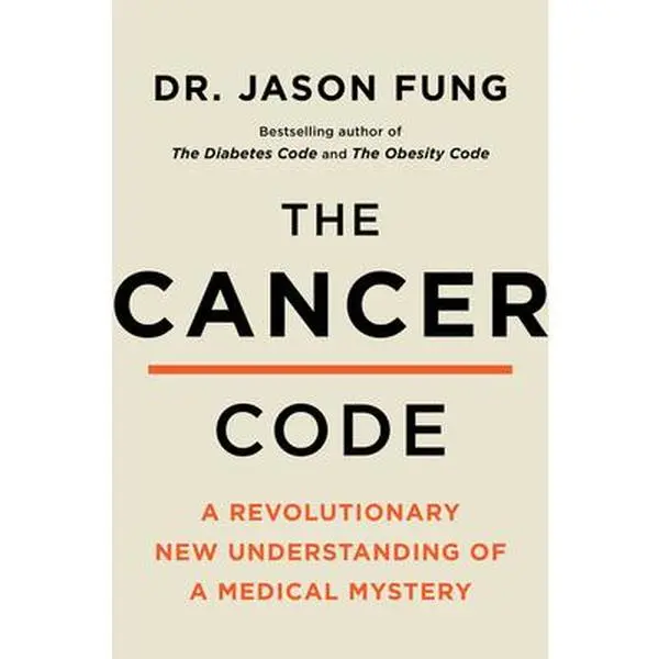 USED Book - The Cancer Code: A Revolutionary New Understanding of a Medical Mystery (The Wellness Code, 3) by Dr. Jason Fung (Paperback) - english