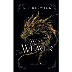 Wing Weaver -- A. P. Beswick, Hardcover