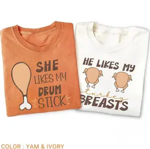 Comfort Color Thanksgiving Couples TShirts, “She Likes My Drumstick / He Likes My Turkey Breasts” Matching Tees, Funny Thanksgiving Matching TShirt, Thanksgiving Couple Shirt
