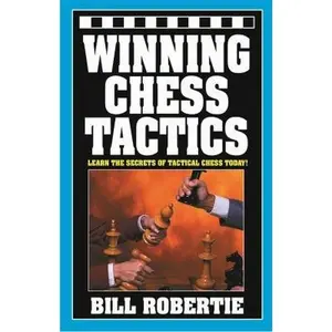 USED-Winning Chess Tactics: Volume 1 by Robertie, Bill (Paperback)