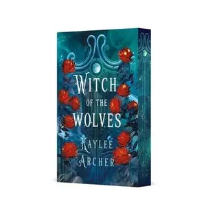 Witch of the Wolves -- Kaylee Archer - Paperback