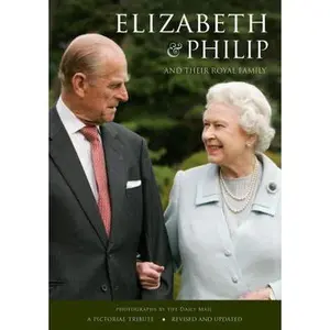 USED-Elizabeth & Philip and Their Royal Family by Daily Mail (Paperback)
