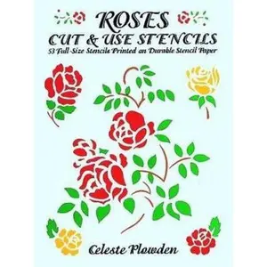 USED-Roses Cut & Use Stencils: 53 Full-Size Stencils Printed on Durable Stencil Paper by Celeste Plowden (Paperback)
