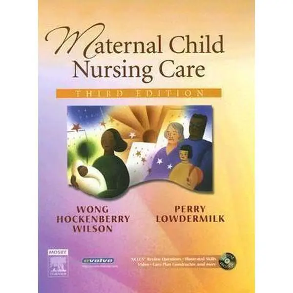 USED-Maternal Child Nursing Care by Deitra Leonard Lowdermilk RNC  PhD  FAAN (Hardcover)