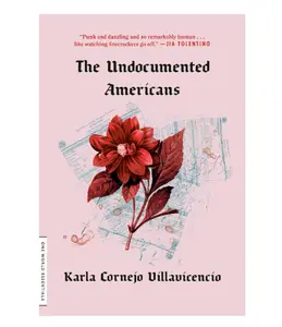 The Undocumented Americans (One World Essentials) -  Paperback