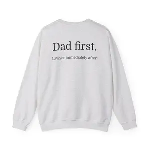 Dad Lawyer Sweatshirt, Attorney Gift, Lawschool Quote Jumper, Unisex Crewneck Pullover, Law Student Present