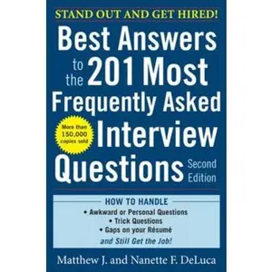 USED-Best Answers to the 201 Most Frequently Asked Interview Questions by DeLuca, Matthew J. (Paperback)