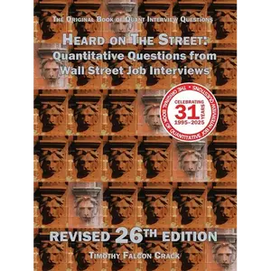 Heard on The Street: Quantitative Questions from Wall Street Job Interviews - Paperback