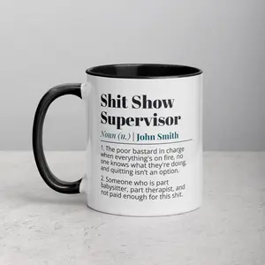 Shit Show Supervisor Mug Sarcastic Work Mug Shit Show Supervisor Gift Funny Coworker Gift Gift For Boss Custom Supervisor Mug Company Owner