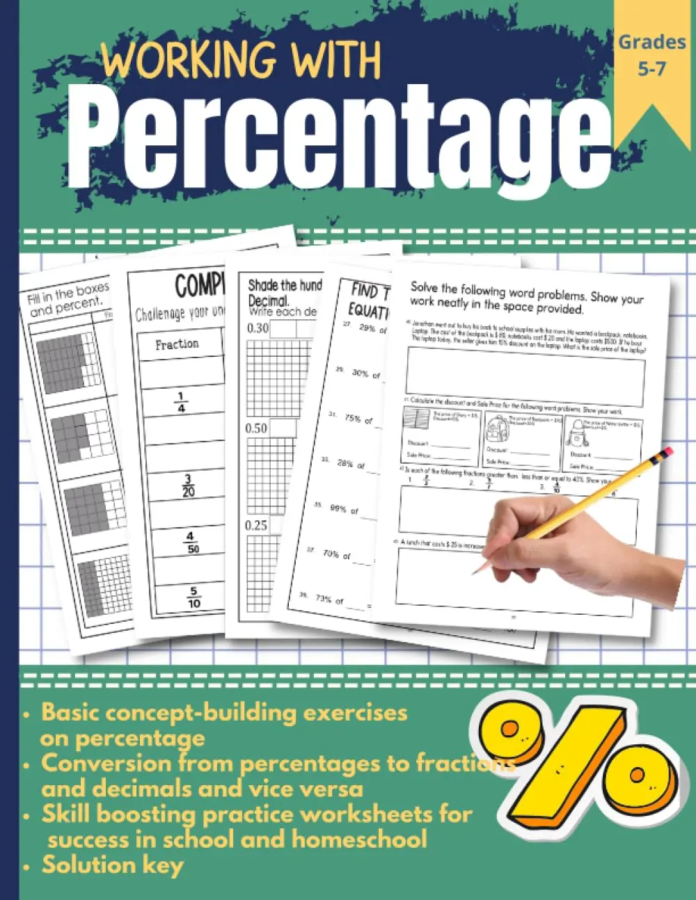 Working with Percentage: Fractions, Decimals, Percents Math Workbook for kids ingrades 5-7 for gaining fluency on percent math problems | 100 ... conversions,multiple choice and more