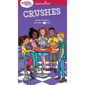 USED-A Smart Girl's Guide: Crushes: Dating, Rejection, and Other Stuff by Holyoke, Nancy (Paperback)