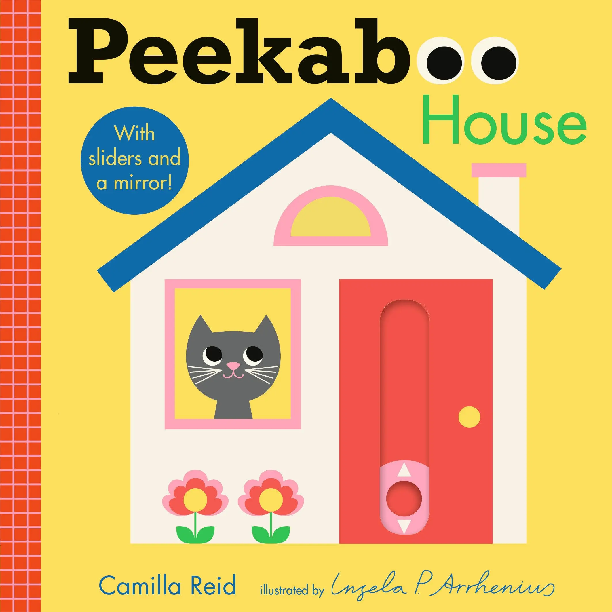 Peekaboo: House: (An Interactive Board Book for Babies & Toddlers with Mirror & Sliders to Push, Pull, or Turn. Cute Artwork Includes a Toaster, Cupca -- Ingela P. Arrhenius - Board Book