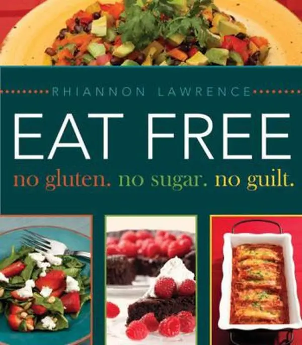 USED-Eat Free: No Gluten. No Sugar. No Guilt. by Rhiannon Lawrence (Hardcover-spiral)