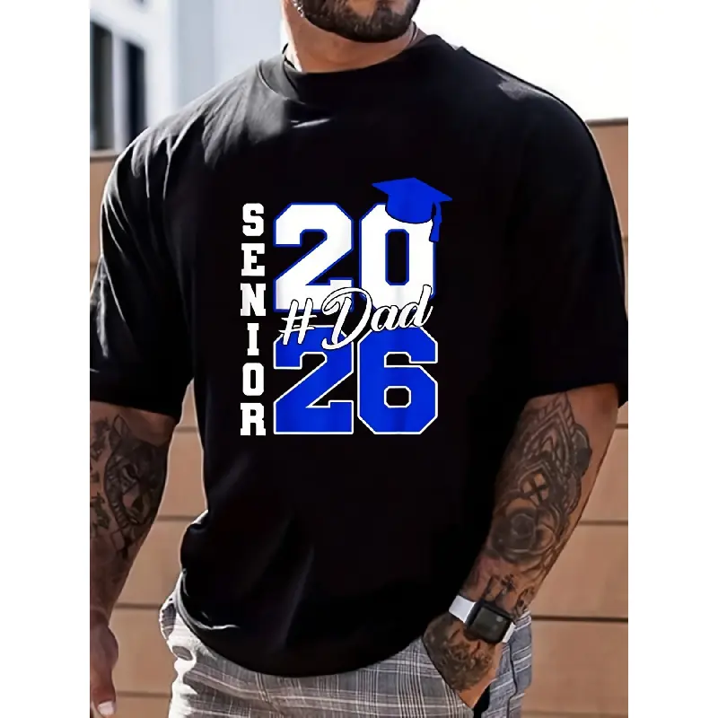 Men's 100% Cotton Oversized Round Neck Shortsleeve Graphic Tee, Class Of 2026 Proud Dad Of A 2026 Senior Graduate Print, Casual Street Hip-Hop Menswear, Plus Size Crewneck
