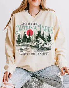 Protect Our National Parks Sweatshirt, Parks Protection Crewneck Sweatshirt, Park Lovers Apparel, Explore Respect Resist Sweatshirt