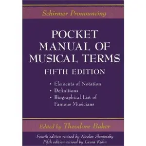 USED Book - schirmer-pronouncing-pocket-manual-of-musical-terms by theodore-baker (Paperback) - unqualified