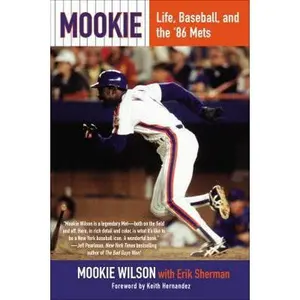 USED-Mookie: Life, Baseball, and the '86 Mets by Mookie Wilson (Paperback)