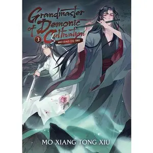 Grandmaster of Demonic Cultivation: Mo DAO Zu Shi (Novel) Vol. 3 -- Mo Xiang Tong Xiu - Paperback