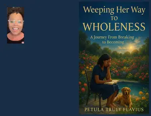 Petula Truly Flavius Weeping Her Way to Wholeness Workbook & Guided Journal Softcover A Journey From Breaking to Becoming