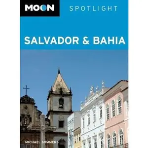 USED-Moon Spotlight Salvador & Bahia by Michael Sommers (Paperback)