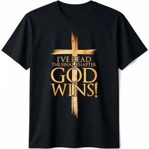 I've Read The Final Chapter God Wins Faith Cross T-Shirt